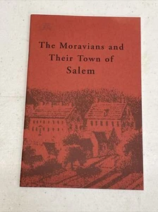 THE MORAVIANS AND THEIR TOWN OF SALEM Winston-Salem NC NORTH CAROLINA booklet - Bild 1 von 6