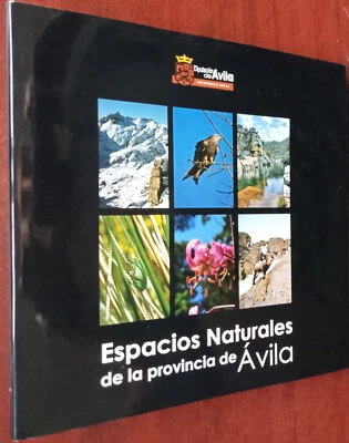 ESPACIOS NATURALES PROVINCIA DE AVILA 124 PAGS LUJO TAPA DURA ED 2015 DIPUTACIÓN - Imagen 1 de 4