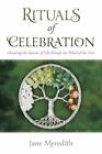 Rituals of Celebration by Jane Meredith