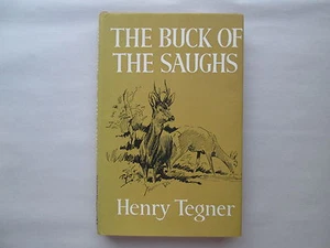 THE BUCK OF THE SAUGHS by Henry Tegner 1965 HCDJ William Kimber London - Picture 1 of 10