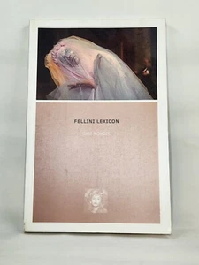 Fellini Lexicon by Sam Rohdie | Paperback - Foto 1 di 1