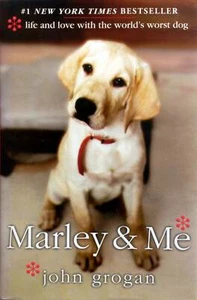Marley & Me: Life and Love With the World's Worst Dog by John Grogan / 2005 HC - Imagen 1 de 1
