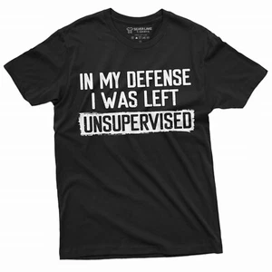 Men's Funny Shirt In my defense I was left unsupervised Humor Birthday T-shirt - Picture 1 of 8