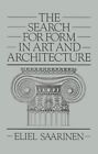 The Search For Form In Art And Architecture By Eliel Saarinen **Mint Condition**