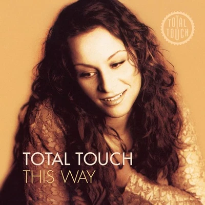 Total Touch This Way (Vinyl) 25th Anniversary  12" Album Coloured Vinyl - Image 1 of 2