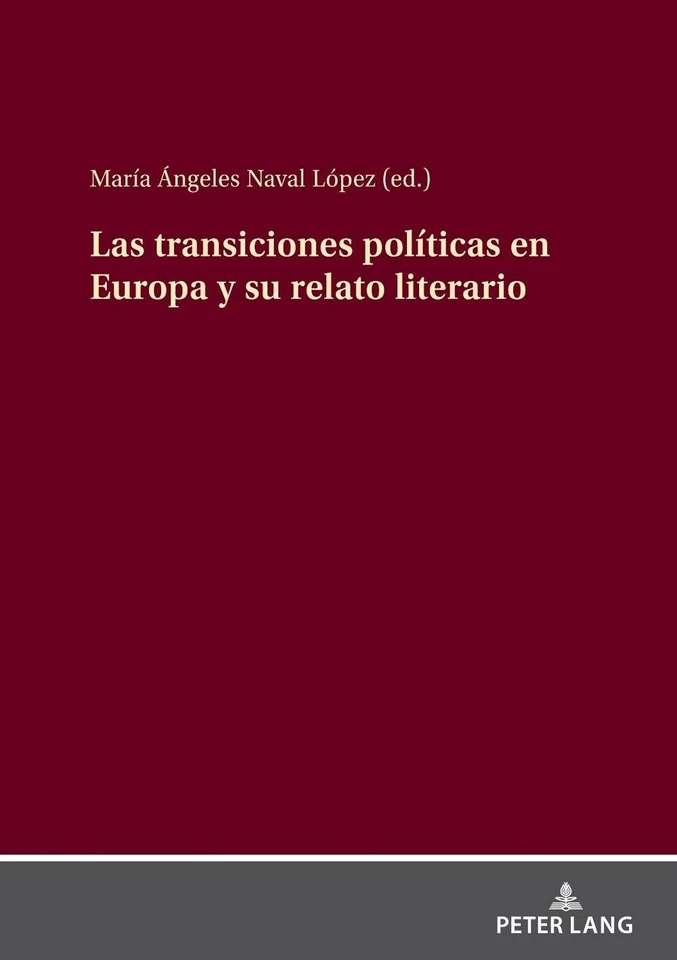 Las Transiciones Polticas En Europa Y Su Relato Literario: (Espa?a, Grecia, Polo - Image 1 of 1