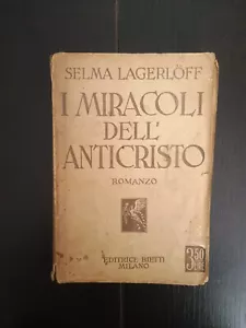 I miracoli dell'Anticristo Selma Lagerloff Bietti Milano 1932 XI accettabile - Imagen 1 de 4