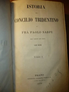 ISTORIA DEL CONCILIO TRIDENTINO DI FRA PAOLO SARPI DELL'ORDINE DEI SERVI 1870 - Bild 1 von 12
