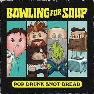 Bowling for Soup Pop Drunk Snot Bread (Vinyl) (US IMPORT) - Picture 1 of 1