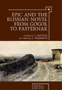 Frederick T. Gr Epic and the Russian Novel from Gogol to  (Hardback) (UK IMPORT)