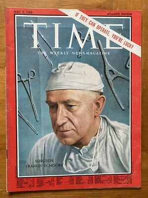Time Magazine 1963 Surgeon Francis D. Moore If They Can Operate… NO LABEL - Image 1 of 4