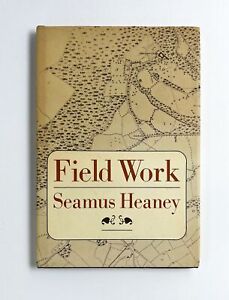 Seamus Heaney / FIELD WORK 1st Edition 1979