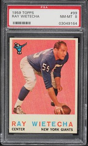 1959 Topps FB Card # 99 Ray Wietecha New York Giants PSA 8 NM-MT