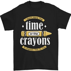 ¡MÁS POPULAR! Camiseta The Time or Crayons Funny Design Mejor Idea de Regalo S-5XL  - Imagen 1 de 1