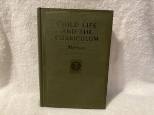 Child Life And The Curriculum 1927 Junius L. Meriam - Picture 1 of 7