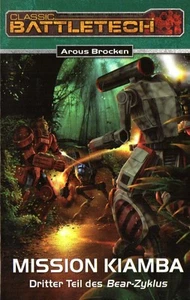 CLASSIC BATTLETECH-Bd.14: MISSION KIAMBA-AROUS BROCKEN-Science Fiction-Roman - Picture 1 of 2
