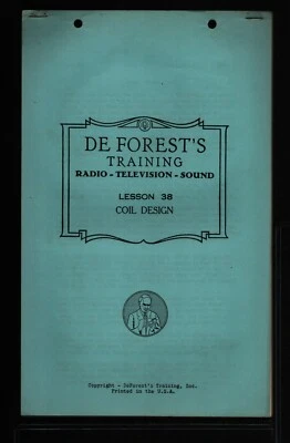 De Forest's Training 1930's Radio & TV Lesson 38 Coil Design 022822WENON - Image 1 of 2