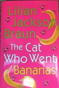 The Cat Who Went Bananas - Hardcover By Lilian Jackson Braun  - Picture 1 of 8