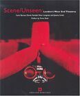 Scene/Unseen: London's West End Theatres by Smith, Joanna 1873592744