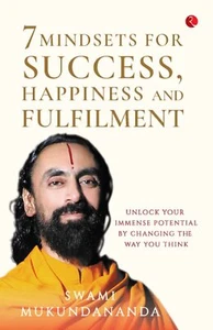 7 Mindsets for Success, Happiness and Fulfilment Paperback–2022 Swami Mukundanan - Bild 1 von 3
