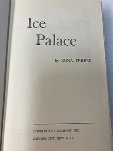 Ice Palace by Edna Ferber 1958 Hardcover VG - Picture 1 of 4