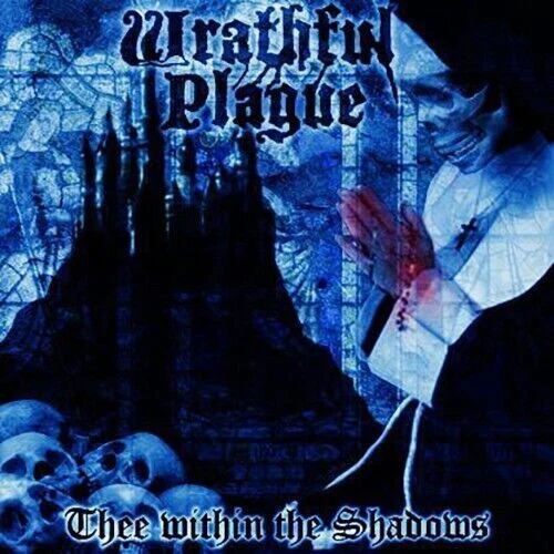 WRATHFUL PLAGUE - Thee Within the Shadows CD Black Metal  - Bild 1 von 1