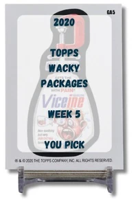 July Week 5 - 2020 Wacky Packages 21, 22, 23, 24, 25, GA5 - You Pick - Picture 1 of 15