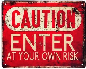 Deko Blechschild Caution Enter at Your own Risk 20 x 25 Vintage-Design Schild - Bild 1 von 2