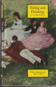 WINE , HC/DJ ,EATING AND DRINKING , AN ANTHOLOGY FOR EPICURES by PETER HUNT 1961 - Picture 1 of 1