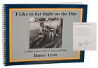 Danny LYON / I LIKE TO EAT RIGHT ON THE DIRT Signed First Edition 1989 #179108