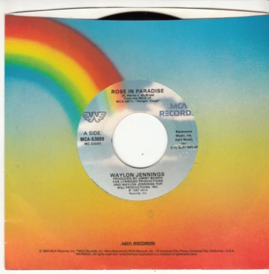 WAYLON JENNINGS - ROSE IN PARADISE - ORIGINAL MCA RECORDS 45 - GREAT SHAPE - Image 1 of 2