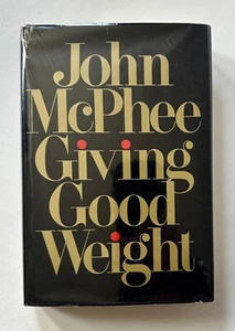 JOHN McPHEE Giving Good Weight | 1979 Hardcover - First Printing - Picture 1 of 23