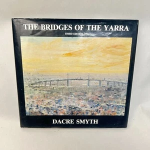 Los puentes del Yarra por Dacre Smith Melbourne River Bridge arte FIRMADO - Imagen 1 de 22