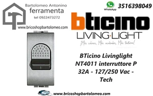 INTERRUTTORE BIPOLARE 32A BTICINO LIVING TECH NT4011 GRIGIO - Foto 1 di 1