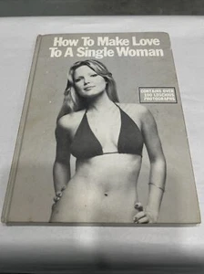 How to Make Love to a Single Woman 1975 By Robert M. ~  Vintage - Picture 1 of 9