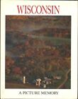 Wisconsin: A Picture Memory Di Harris, Bill - In Inglese Ed. Crescent Books