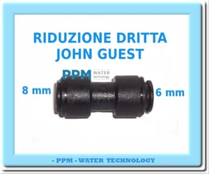 RACCORDO RAPIDO INTERMEDIO 8 MM / 6 MM  JOHN GUEST OSMOSI INVERSA - Picture 1 of 4