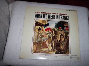 LP--THE SONGS WE HEARD...WHEN WE WERE IN FRANCE  *MINT VINYL*   #382 - Picture 1 of 8