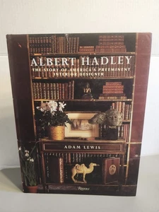 Albert Hadley Signed Story of America's Preeminent Interior Designer Signed - Picture 1 of 3
