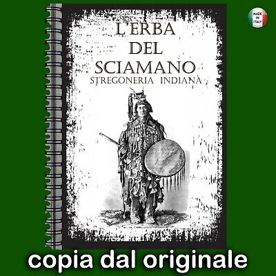 Antico Libro Di Magia Stregoneria Indiana Medicina Naturista Sciamanesimo Erbe • 154.48€