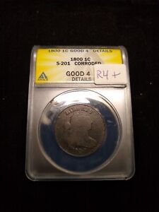 1800 S-201 R4+ Draped Bust Large Cent Anacs G4 Details