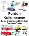 Richard Carlson Svenska-Finska Fordon/Kulkuneuvot Barns Tvåspråkiga Bild (Poche)