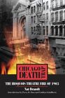 Chicago Death Trap : The Iroquois Theatre Fire Of 1903, Paperback By Brandt, ...