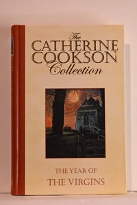 The Year of the Virgins - Hardcover Book The Catherine Cookson Collection - Imagen 1 de 1