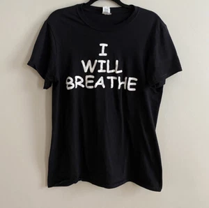 “I WILL BREATHE” PRINTED BLACK TEE SHIRT, Size Medium - Picture 1 of 6