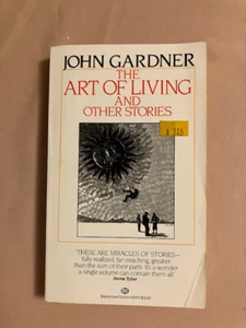 The Art of Living and Other Stories by John Gardner (1983, Mass Market) - Bild 1 von 1