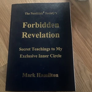 Neothink Society's Forbidden Revelation Secret Teachings Mark Hamilton - Imagen 1 de 8