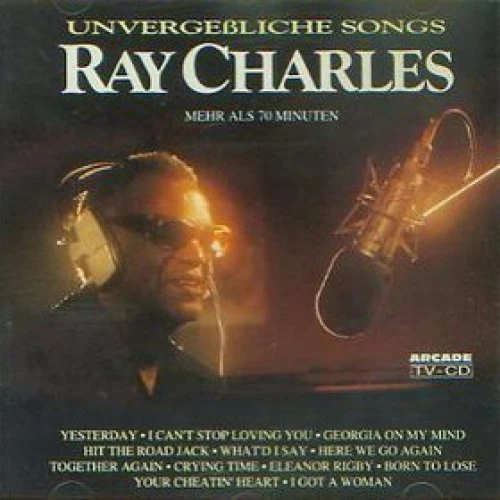 Ray Charles Unvergeßliche Songs (22 tracks, 1992, Arcade) [CD] - Bild 1 von 1
