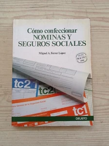 Como Confeccionar Nominas Y Seguros Sociales 1991 - Ediciones Deusto - Imagen 1 de 4