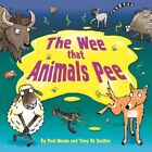 The Wee that Animals Pee 9781526309723 Paul Mason - Free Tracked Delivery